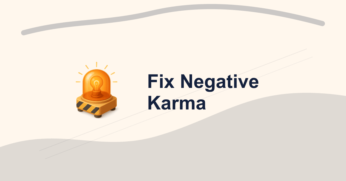 How to Fix Negative Reddit Karma (Step-by-Step Recovery Guide)